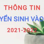 Hướng dẫn tuyển sinh vào lớp 10 trung học phổ thông năm học 2021 – 2022